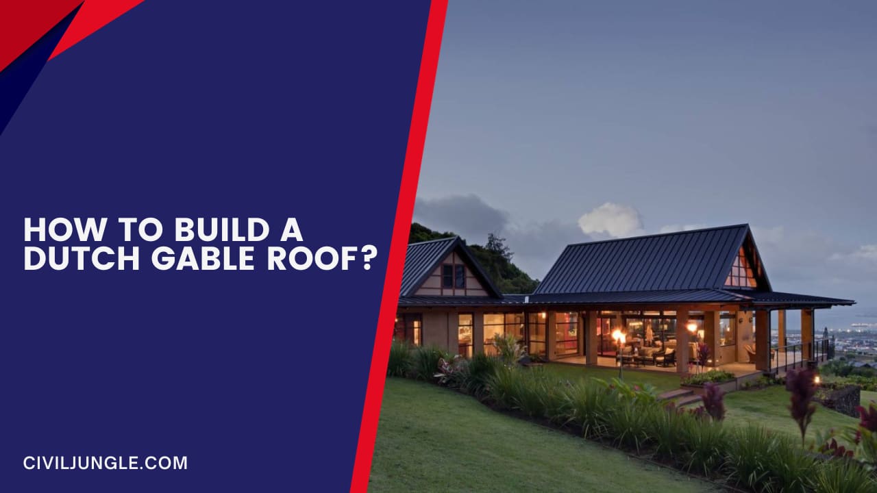 How to Build a Dutch Gable Roof?