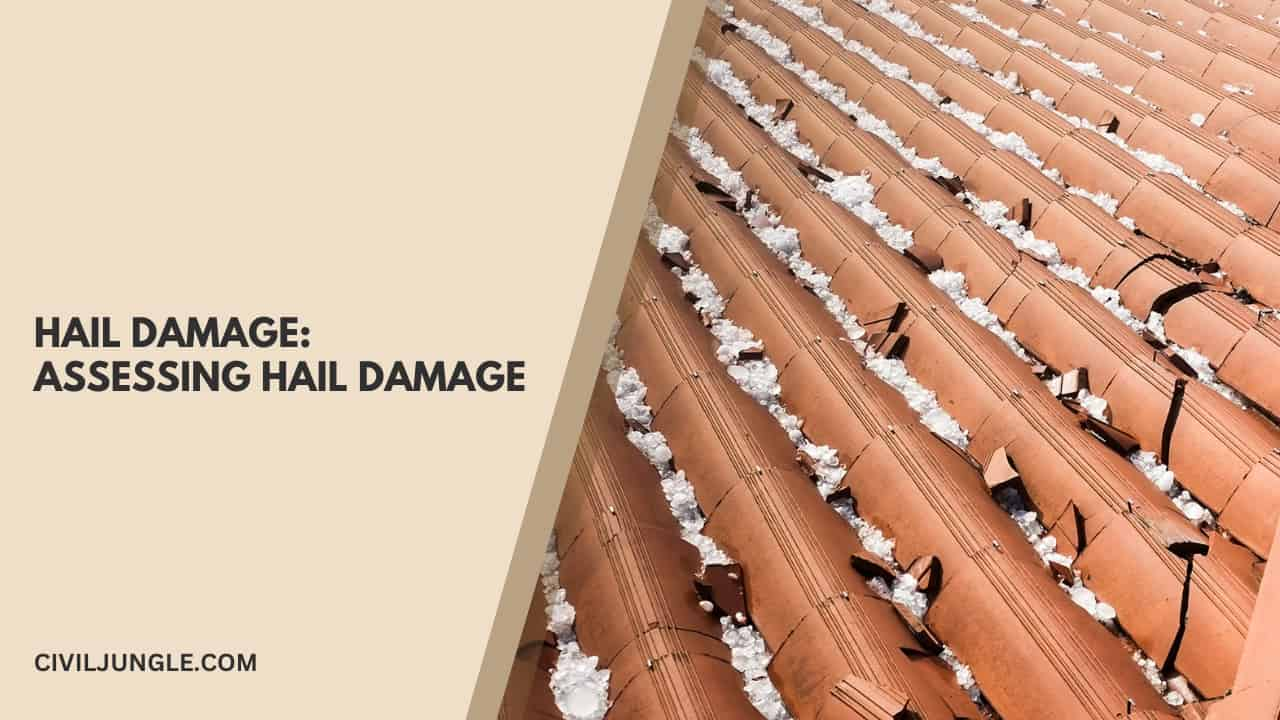 Hail Damage: Assessing Hail Damage