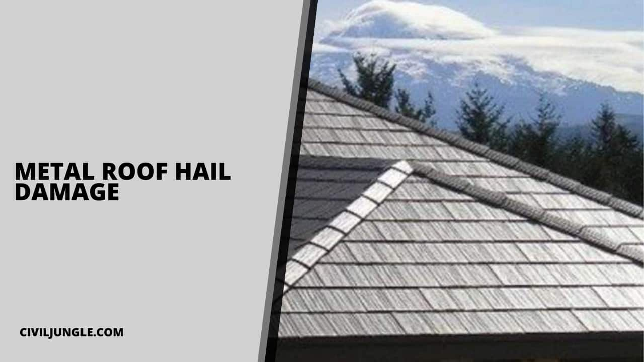 Metal Roof Hail Damage