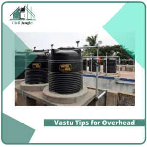 Vastu Tips for Overhead Tank