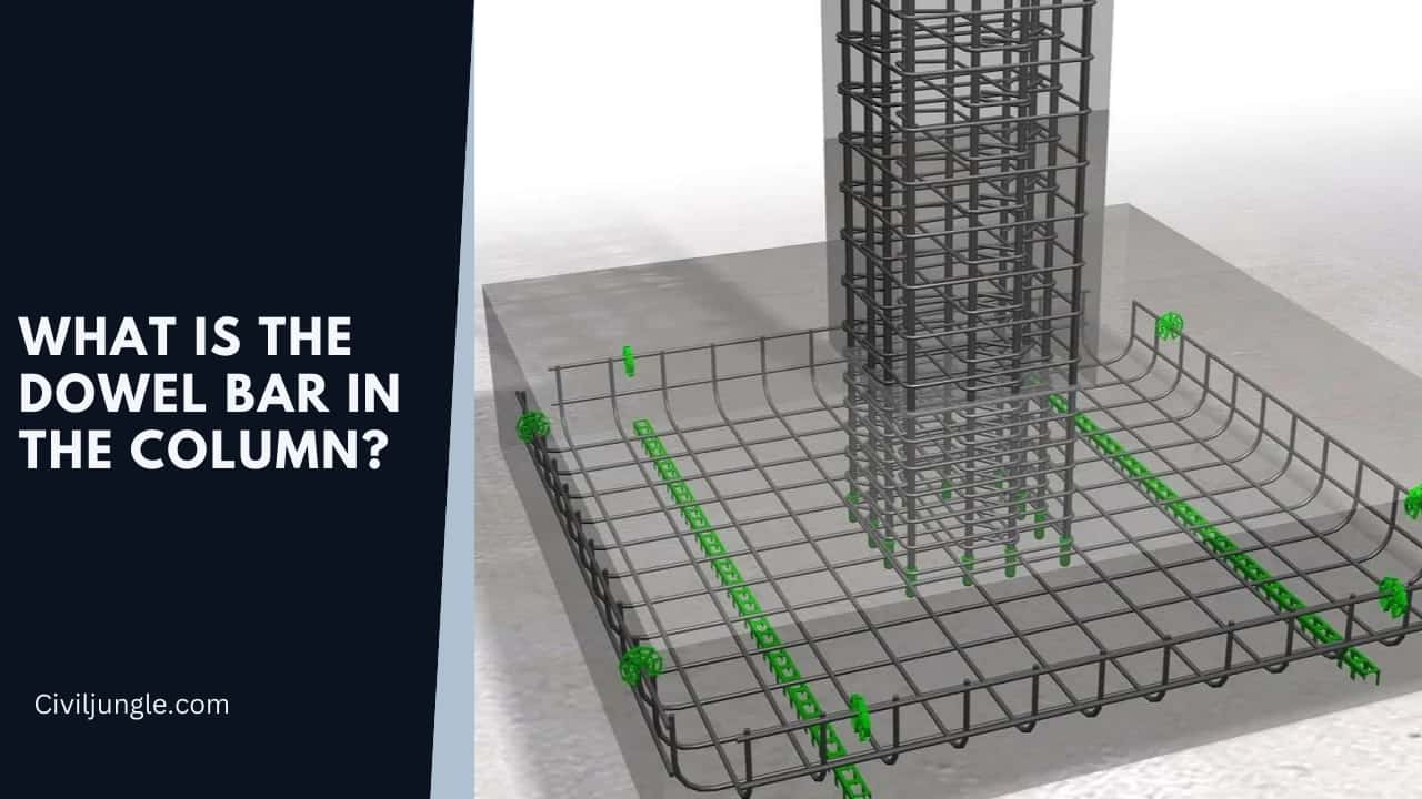 What Is the Dowel Bar in the Column?