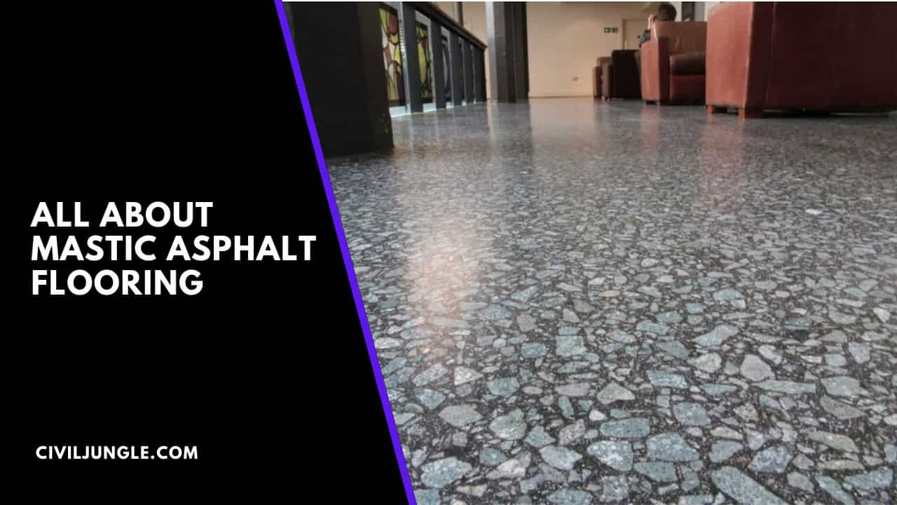 All About Mastic Asphalt Flooring | What Is the Meaning of Mastic Floor ...