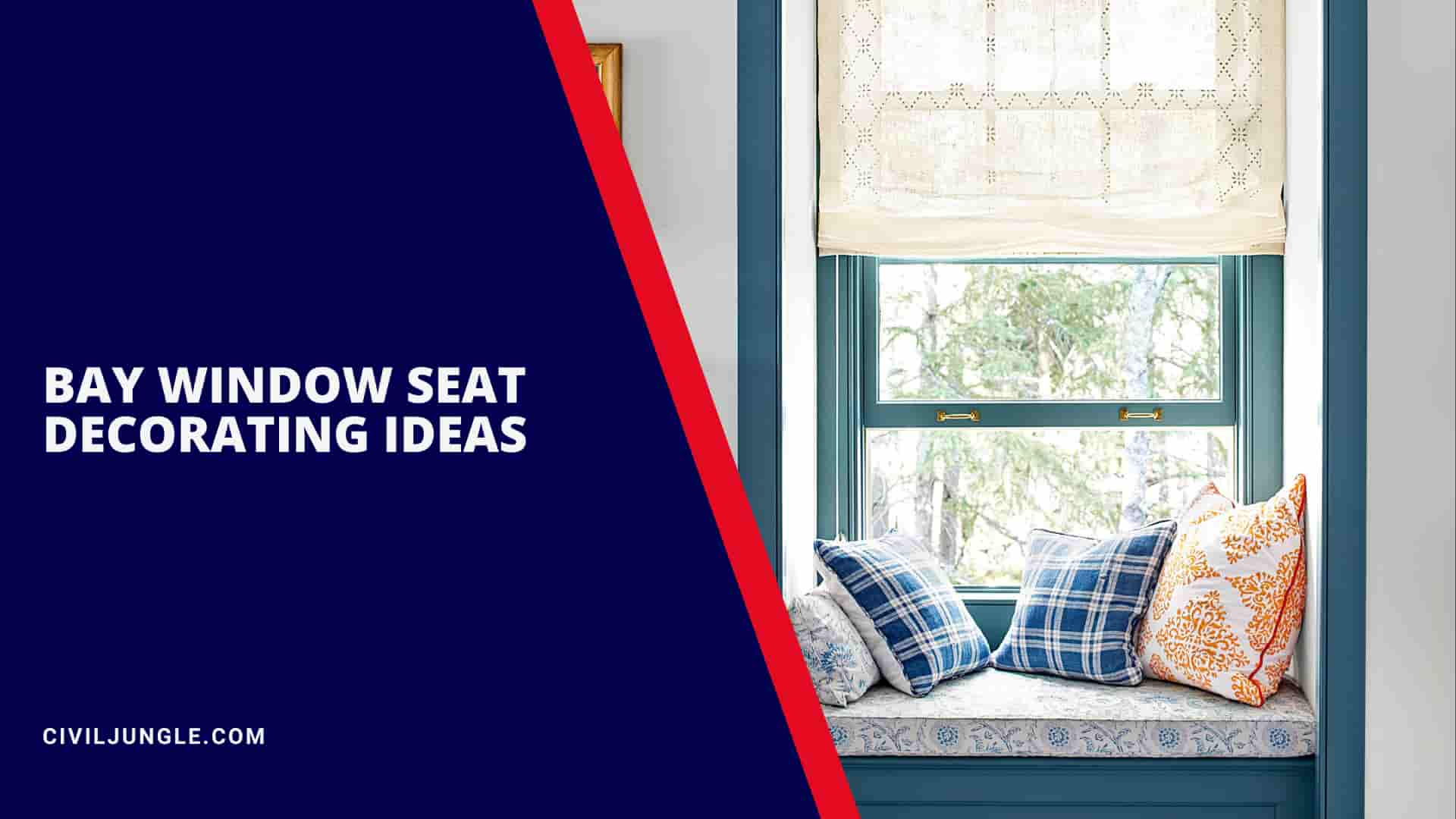 Bay Window Seat Decorating Ideas