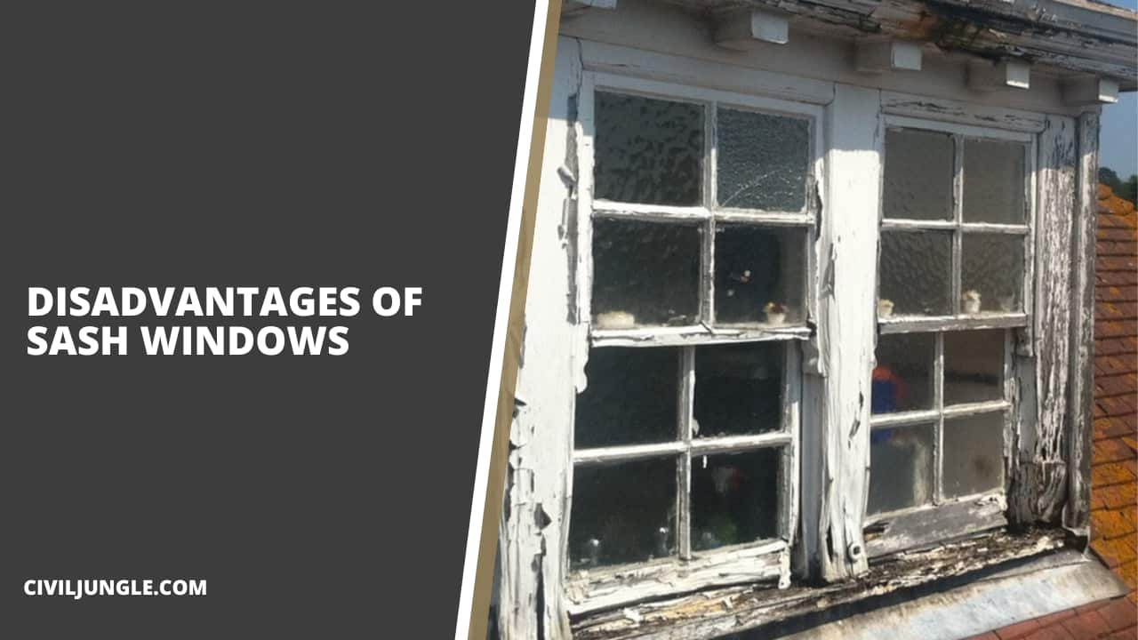 Disadvantages of Sash Windows