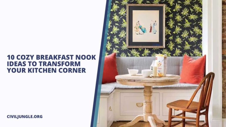 10 Cozy Breakfast Nook Ideas to Transform Your Kitchen Corner